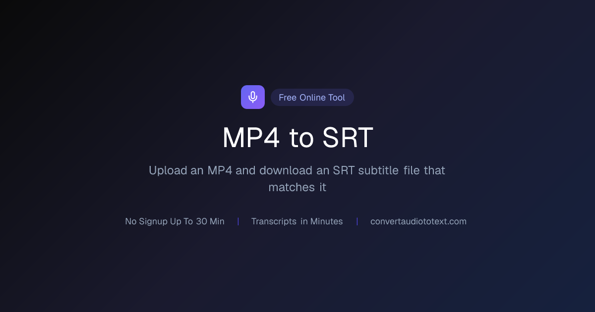 MP4 to SRT: Online Converter | ConvertAudioToText